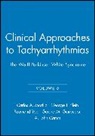 Carlos A. (Fundacion Cardiovascular Del O Morillo, A. John (St. George's Hospital Medical School Camm, Camm A. John, Gerard M. (Professor of Surgery Guiraudon, Guiraudon Gerard M., George J. Klein... - Clinical Approaches to Tachyarrhythmias, the Wolff Parkinson White