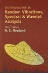 David Edward Newland - An Introduction to Random Vibrations, Spectral & Wavelet Analysis