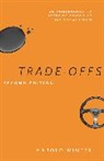 Harold Winter, Winter Harold - Trade-Offs
