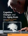 Kenneth M. (University of Florida) Nadeau Heilman, Kenneth M Heilman, Kenneth M. Heilman, Kenneth M. (University of Florida) Heilman, Stephen E Nadeau, Stephen E. (University of Florida) Nadeau... - Cognitive Changes and the Aging Brain