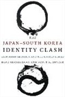 Brad Glosserman, Brad Snyder Glosserman, Glosserman Brad, Scott A. (Editor Snyder, Snyder Scott A. - Japansouth Korea Identity Clash