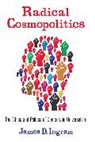 James D. Ingram - Radical Cosmopolitics