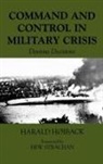 Harald Hoiback - Command and Control in Military Crisis