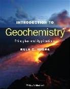 Kula C Misra, Kula C. Misra, Kula C. (University of Tennessee) Misra, MISRA KULA C, Misra Kula C. - INTRODUCTION TO GEOCHEMISTRY