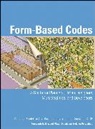 Paul C Crawford, Paul C. Crawford, Crawford Paul C., Daniel G Parolek, Daniel G. Parolek, Daniel G. Parolek Parolek... - Form Based Codes