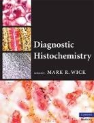 Mark R. (Professor of Pathology Wick, Mark R Wick, Mark R. (Professor of Pathology Wick, Wick Mark R. - Diagnostic Histochemistry
