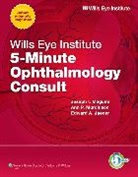 Edward A. Jaeger, Joseph Maguire, Joseph I. Maguire, Joseph I. Murchison Maguire, Ann P. Murchison - Wills Eye Institute 5-Minute Ophthalmology Consult