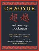 Yea-Fen (University of Wisconsin Milwaukee) Chen, Chen Yea-Fen, Mei-Ju Hwang, Hwang Mei-Ju, Frances Yufen Lee (Cornell University) Mehta, Mehta Frances Yufen Lee... - Chaoyue: Advancing in Chinese