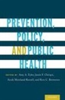 Ross C Brownson, Ross C. Brownson, Ross C. (Bernard Becker Professor of Public Health Brownson, Brownson Ross C., Sarah Moreland-Russell, Sarah (Assistant Research Profes Moreland-Russell... - Prevention, Policy, and Public Health