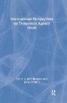 John (University of Newcastle Burgess, John Connell Burgess, John Burgess, John (University of Newcastle Burgess, Julia Connell, Julia (UTS Connell - International Perspectives on Temporary Work