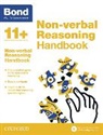 Bond 11+ - Bond 11+: Bond 11+ Non Verbal Reasoning Handbook