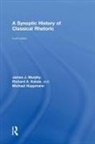 Michael Hoppmann, Richard A. Katula, Katula Richard A., James J. Murphy, James J. (University of California At Davi Murphy, James J. Katula Murphy... - Synoptic History of Classical Rhetoric