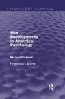Michael Fordham - New Developments in Analytical Psychology