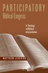 Matthew Levering - Participatory Biblical Exegesis