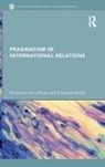 Harry (Univeristy of Mannheim Bauer, Harry Bauer, Harry (Univeristy of Mannheim Bauer, Elisabetta Brighi, Elisabetta (University of Oxford Brighi - Pragmatism in International Relations