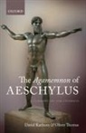David Raeburn, David (Rodewald Lector in Classical Langu Raeburn, David (Rodewald Lector in Classical Languages Raeburn, Oliver Thomas, Oliver (University Lecturer in Greek and Fellow of St John's College Thomas - Agamemnon of Aeschylus