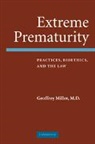 Geoffrey Miller - Extreme Prematurity