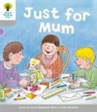 Roderick Hunt, Roderick Young Hunt, Annemarie Young, Alex Brychta, Nick Schon - Oxford Reading Tree: Level 1: Decode and Develop: Just for Mum