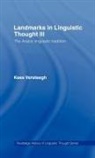 Kees Versteegh - Landmarks in Linguistic Thought Volume III