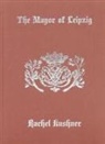 Rachel Kushner - Mayor of Leipzig