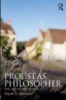 Miguel De Beistegui, Miguel (University of Warwick De Beistegui - Proust As Philosopher