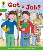 Roderick Hunt, Roderick Shipton Hunt, Paul Shipton, Shipton Paul, Alex Brychta, Nick Schon - Oxford Reading Tree: Level 2 More a Decode and Develop Got a Job?