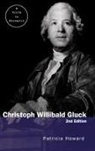 Patricia Howard - Christoph Willibald Gluck