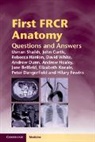 Jane Belfield, Belfield Jane, John Curtis, Peter Dangerfield, Peter (University of Liverpool) Dangerfield, Andrew (Consultant Registrar) Dunn... - First Frcr Anatomy
