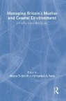 Jonathan Smith Potts, Jonathan Potts, Potts Jonathan, Hance D. Smith, Smith Hance D. - Managing Britain''s Marine and Coastal Environment