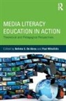 Belinha S. Mihailidis De Abreu, Belinha S De Abreu, Belinha S. De Abreu, De Abreu Belinha S., Paul Mihailidis, Mihailidis Paul - Media Literacy Education in Action
