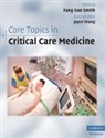 Fang (University of Warwick) Gao Smith, Fang Gao Smith, Fang (University of Warwick) Gao Smith - Core Topics in Critical Care Medicine