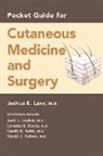 Joshua E Lane, Joshua E. Lane, Joshua E. (Dermatologist and Mohs surgeon) Lane, Lane Joshua E. - Pocket Guide for Cutaneous Medicine and Surgery