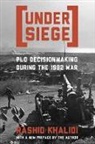 Rashid Khalidi, Khalidi Rashid - Under Siege