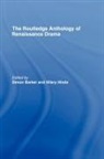Simon Hinds Barker, Simon Barker, Hilary Hinds, Hinds Hilary - Routledge Anthology of Renaissance Drama