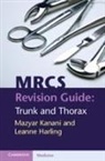 Leanne Harling, Mazyar Kanani, Mazyar Harling Kanani - Mrcs Revision Guide: Trunk and Thorax