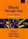 Paul Adams Harris, Sally Adams, PAUL HARRIS - Music Through Time Flute Book 4