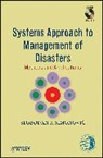 Slobodan P Simonovic, Slobodan P. Simonovic, Simonovic Slobodan P. - Systems Approach to Management of Disasters