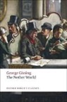 George Gissing, Stephen Gill, Stephen (Reader in English Literature Gill - Nether World
