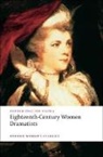 Susanna Centlivre, Hannah Cowley, Elizabeth Griffith, Mary Pix, Mary Centlivre Pix, Melinda Finberg - Eighteenth-Century Women Dramatists