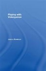 James Newman, James (Bath Spa University College Newman - Playing With Videogames