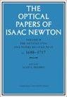 Isaac Newton, Newton Isaac, Alan E. Shapiro, Alan E. (University of Minnesota) Shapiro, Shapiro Alan E. - Optical Papers of Isaac Newton: Volume 2, the Opticks 1704 and