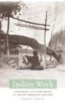 Daniel H. Usner, Daniel H. Usner Jr. - Indian Work