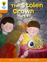 Roderick Hunt, Alex Brychta - Oxford Reading Tree: Level 6: More Stories B: The Stolen Crown Part 1