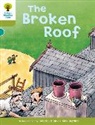 Alex Brychta, Roderick Hunt, Roderick Brychta Hunt - Oxford Reading Tree: Level 7: Stories: The Broken Roof