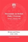 S R Ashton, S. R. Ashton, S.r. Bennett Ashton, S R Ashton, S. R. Ashton, S.r. Ashton... - Britain and China 1945-1950