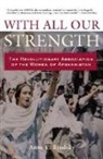 Anne E Brodsky, Anne E. Brodsky, Brodsky Anne E. - With All Our Strength