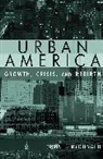 John Mcdonald - Urban America: Growth, Crisis, and Rebirth