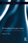 Wilbur C Rich, Wilbur C. Rich, Rich Wilbur C. - Post-Racial Society Is Here