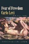 Carlo Levi, Levi Carlo, Stanislao Pugliese - Fear of Freedom