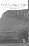 Robert Welch Nfa, Robert Welch - Changing States